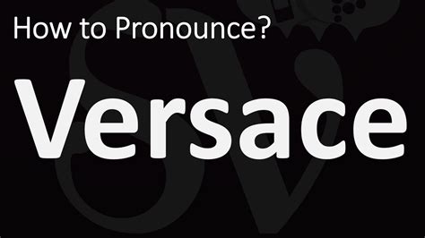 how do you say versace|pronounce Versace in italian.